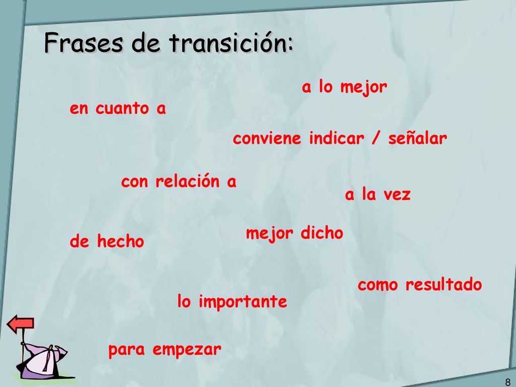 Frases de transición: a lo mejor en cuanto a