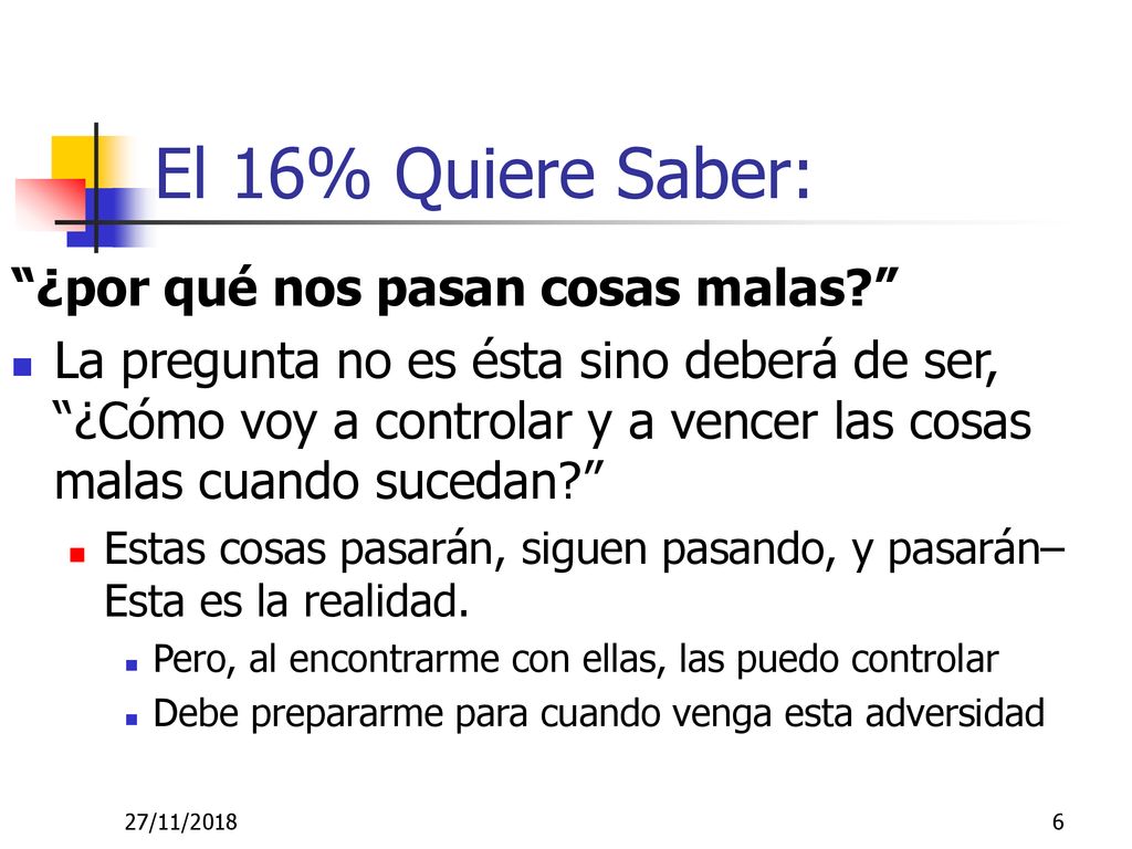 El 16% Quiere Saber: ¿por qué nos pasan cosas malas