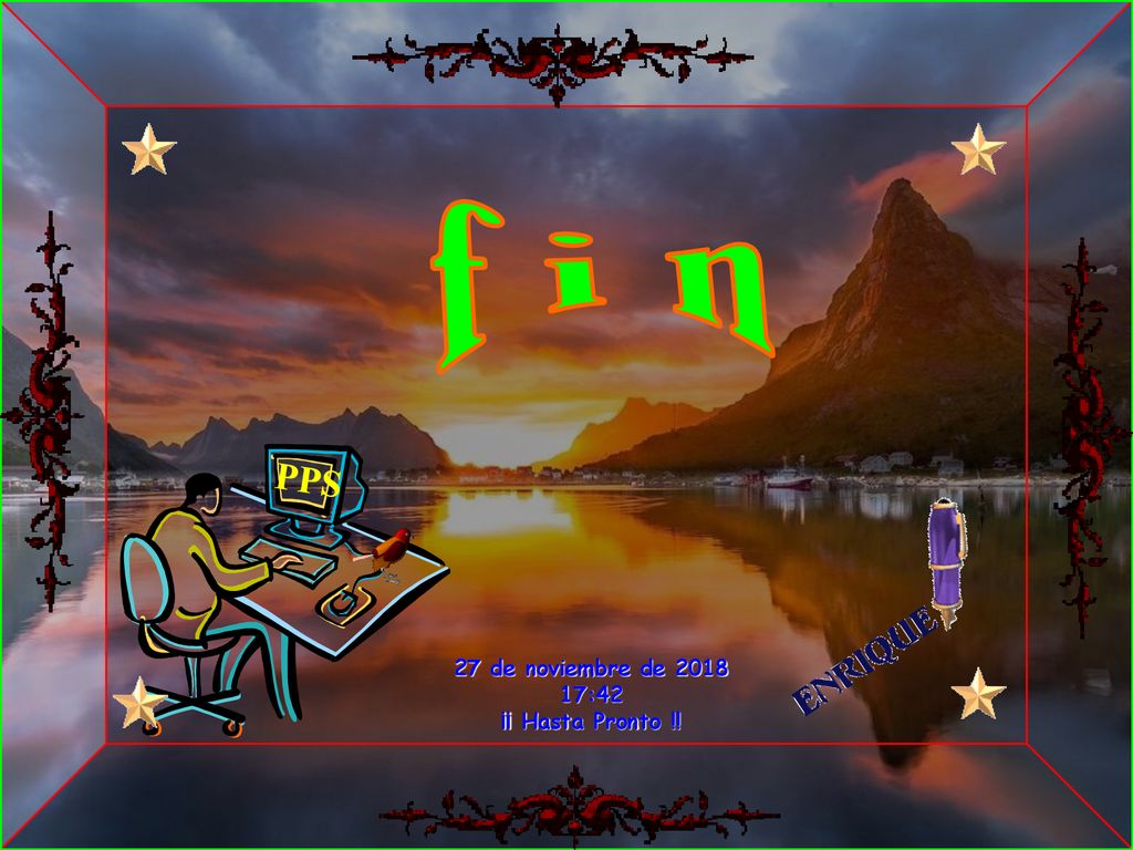 f i n PPS 27 de noviembre de :42 ¡¡ Hasta Pronto !!