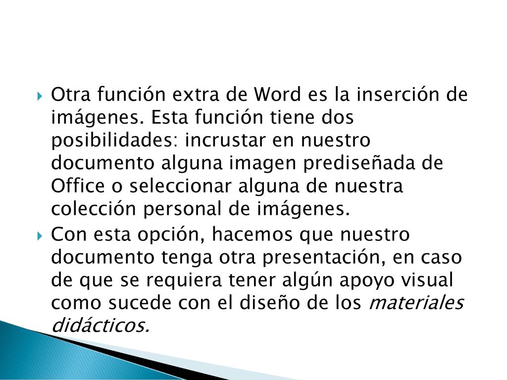 Otra función extra de Word es la inserción de imágenes