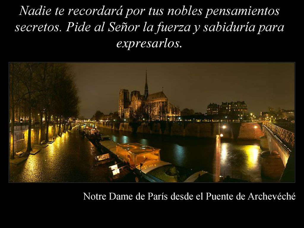 Nadie te recordará por tus nobles pensamientos secretos