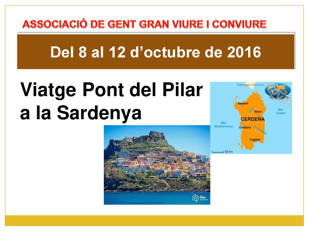 Viatge Pont del Pilar a la Sardenya Del 8 al 12 d’octubre de 2016