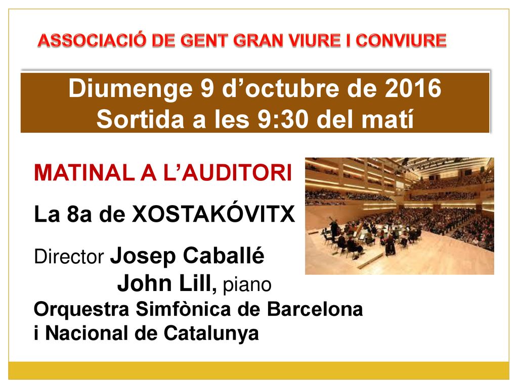 Diumenge 9 d’octubre de 2016 Sortida a les 9:30 del matí