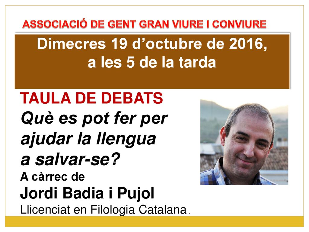 Dimecres 19 d’octubre de 2016, a les 5 de la tarda