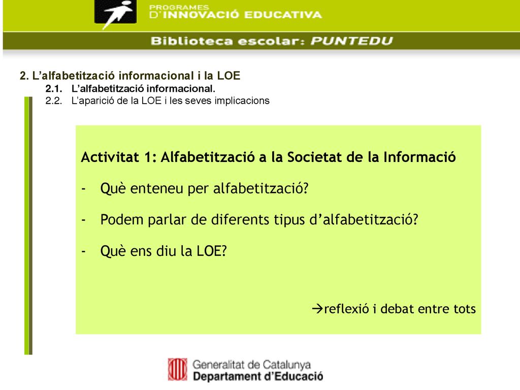 Activitat 1: Alfabetització a la Societat de la Informació