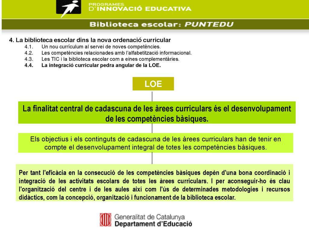 4. La biblioteca escolar dins la nova ordenació curricular