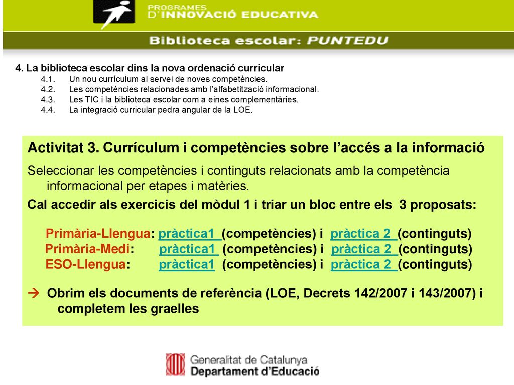 Activitat 3. Currículum i competències sobre l’accés a la informació