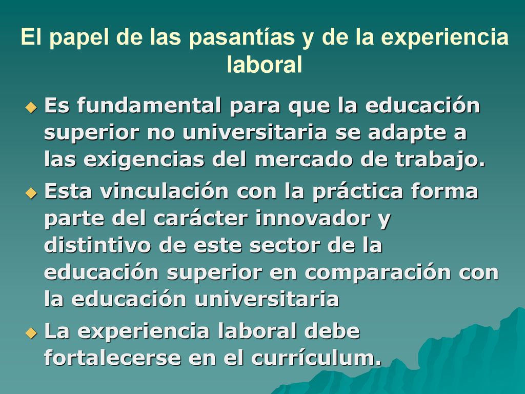 El papel de las pasantías y de la experiencia laboral
