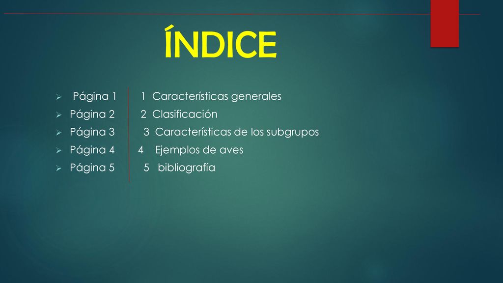 ÍNDICE Página 1 1 Características generales Página 2 2 Clasificación