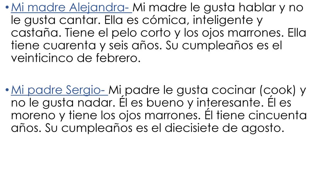 Mi madre Alejandra- Mi madre le gusta hablar y no le gusta cantar