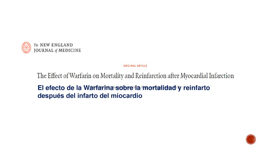 El efecto de la Warfarina sobre la mortalidad y reinfarto después del infarto del miocardio