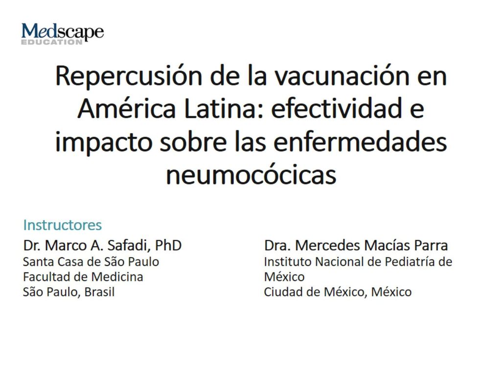 Repercusión de la vacunación en América Latina: efectividad e impacto sobre las enfermedades neumocócicas