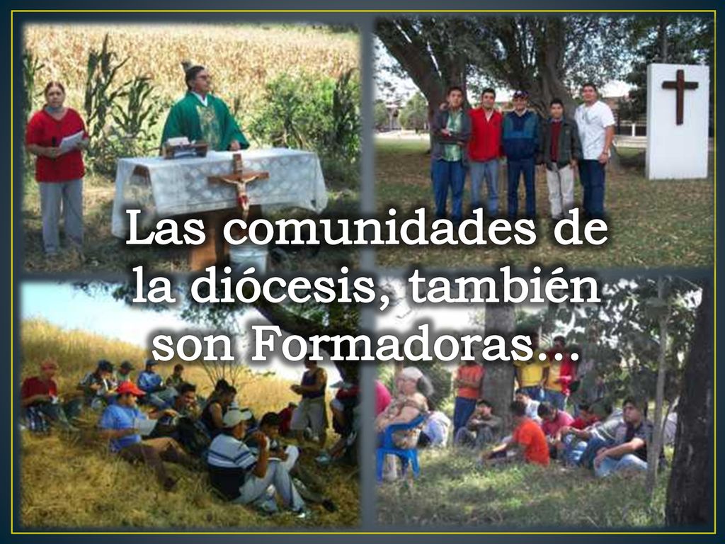 Las comunidades de la diócesis, también son Formadoras…