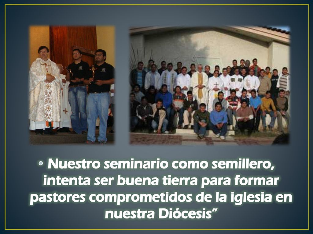 Nuestro seminario como semillero, intenta ser buena tierra para formar pastores comprometidos de la iglesia en nuestra Diócesis