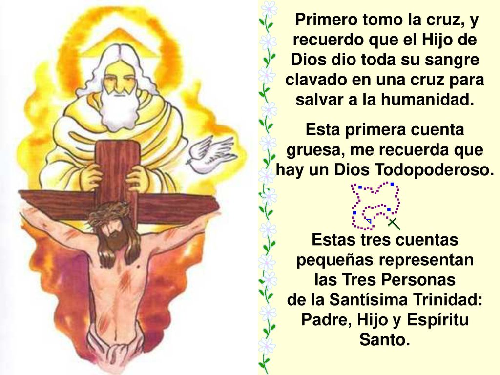 Esta primera cuenta gruesa, me recuerda que hay un Dios Todopoderoso.