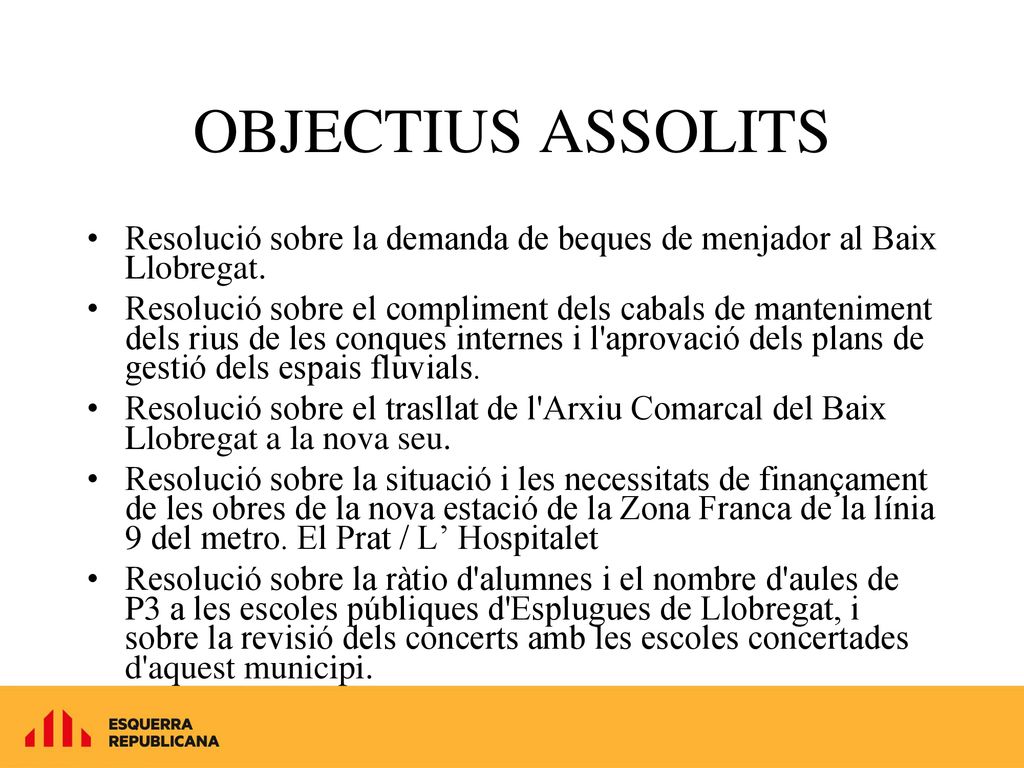 OBJECTIUS ASSOLITS Resolució sobre la demanda de beques de menjador al Baix Llobregat.