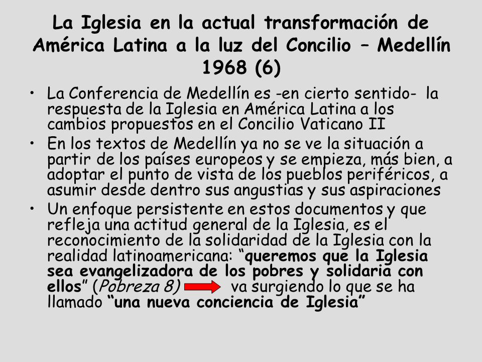 La Iglesia en la actual transformación de América Latina a la luz del Concilio – Medellín 1968 (6)