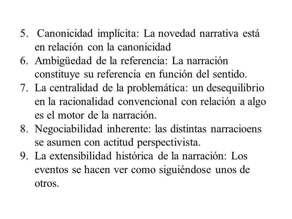 5. Canonicidad implícita: La novedad narrativa está en relación con la canonicidad