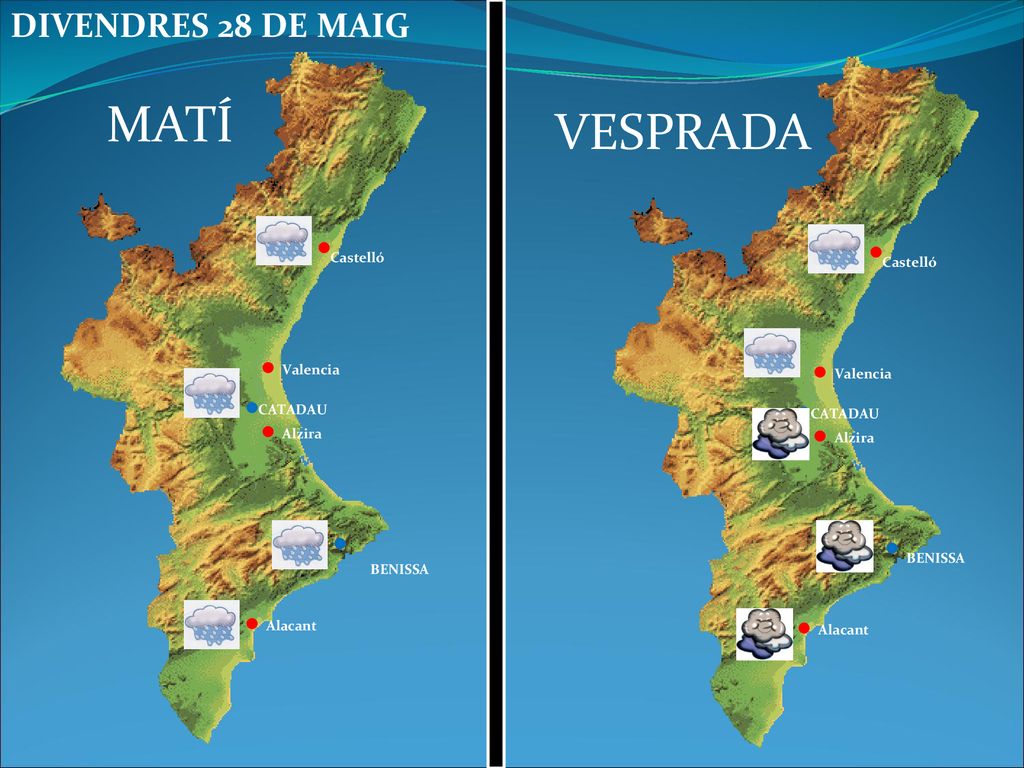 MATÍ VESPRADA DIVENDRES 28 DE MAIG Castelló Castelló Valencia Valencia