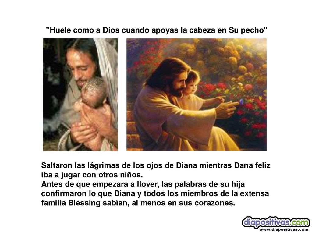Huele como a Dios cuando apoyas la cabeza en Su pecho