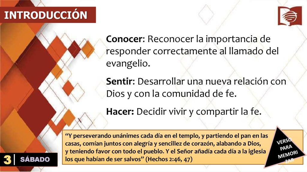 INTRODUCCIÓN Conocer: Reconocer la importancia de responder correctamente al llamado del evangelio.