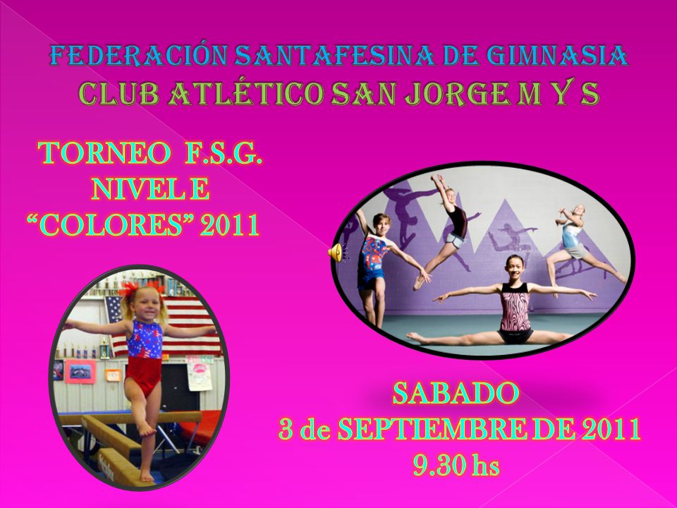FEDERACIÓN SANTAFESINA DE GIMNASIA CLUB ATLÉTICO SAN JORGE M Y S