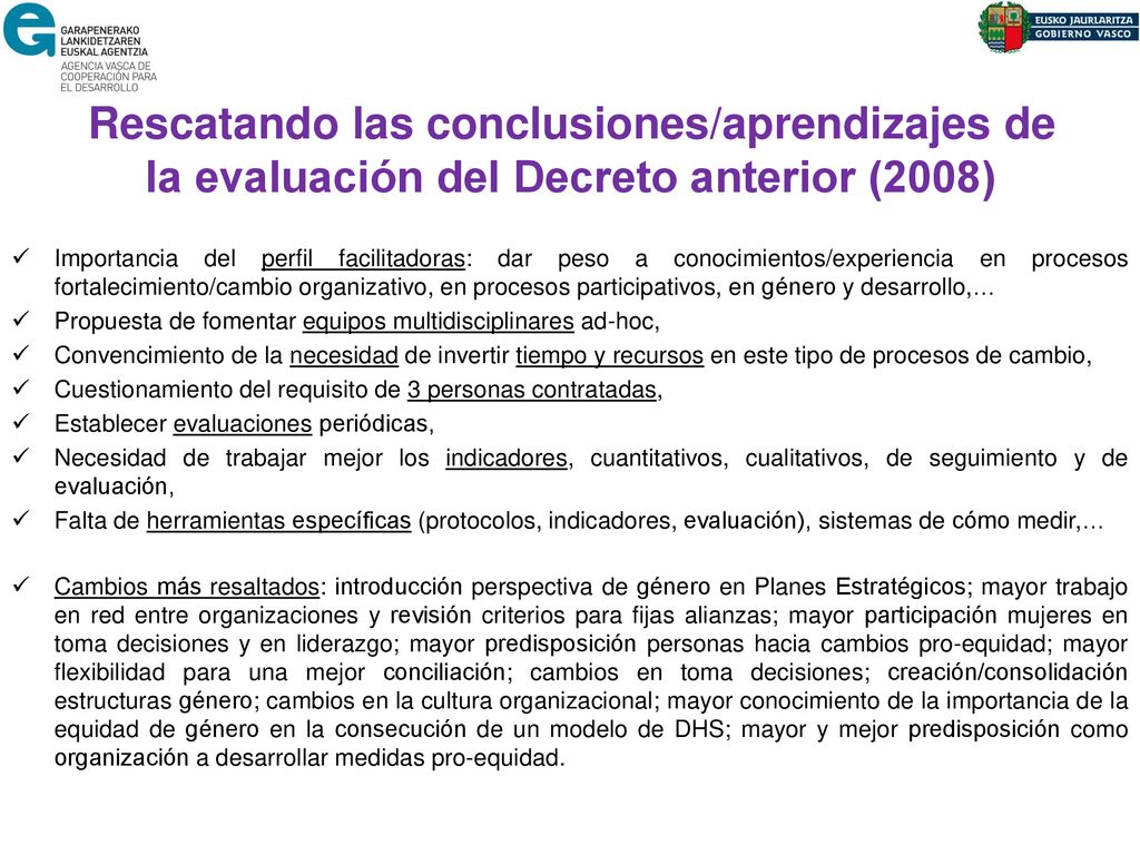 Rescatando las conclusiones/aprendizajes de la evaluación del Decreto anterior (2008)
