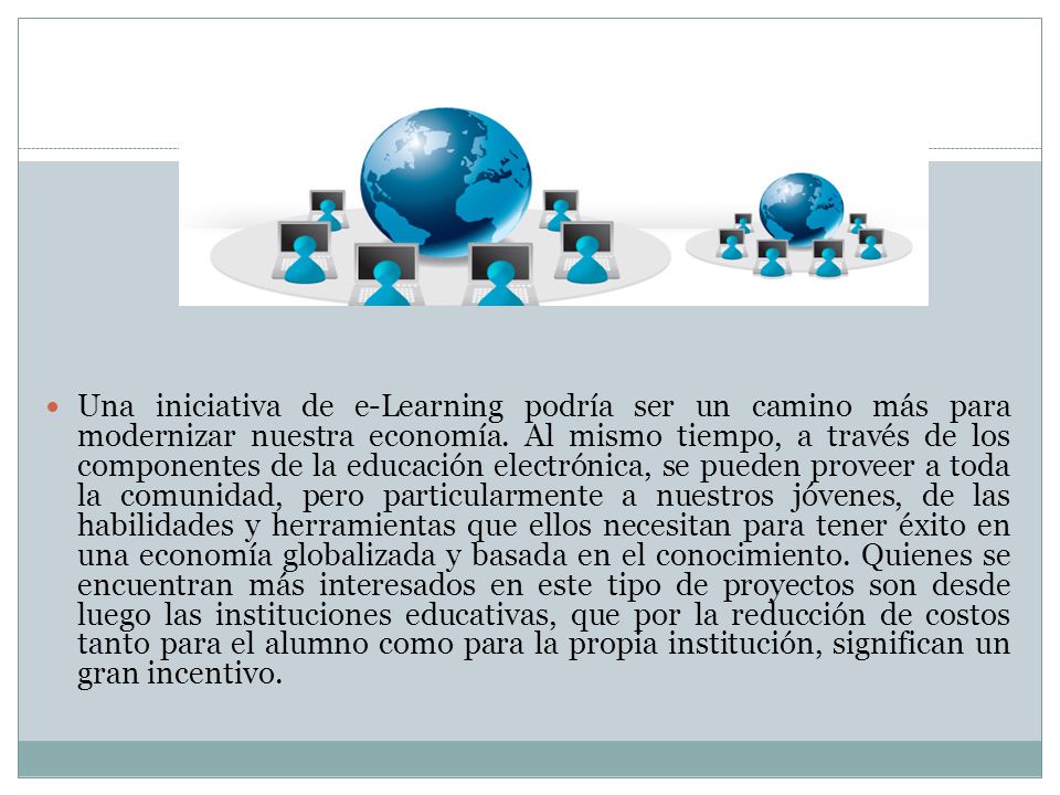 Una iniciativa de e-Learning podría ser un camino más para modernizar nuestra economía.