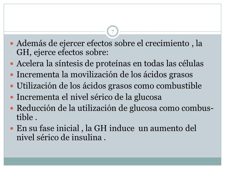 Además de ejercer efectos sobre el crecimiento , la GH, ejerce efectos sobre: