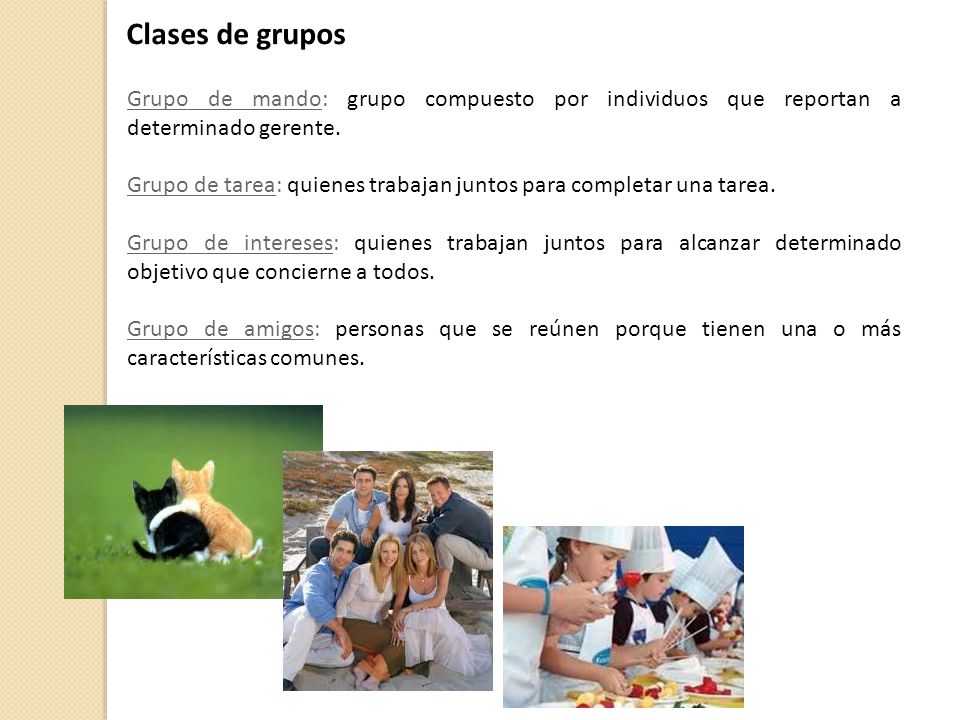 Clases de grupos Grupo de mando: grupo compuesto por individuos que reportan a determinado gerente.