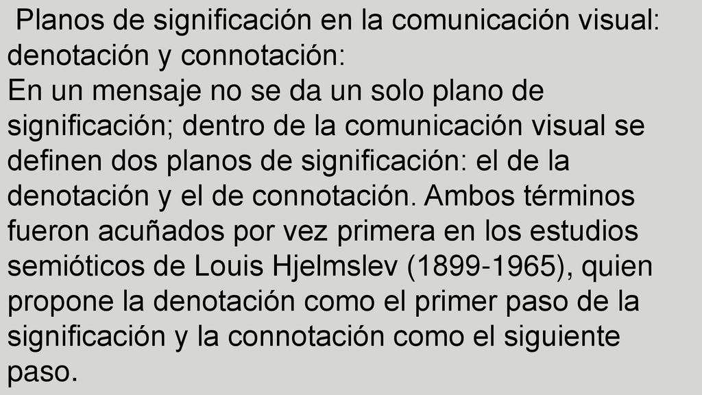 Planos de significación en la comunicación visual: denotación y connotación: