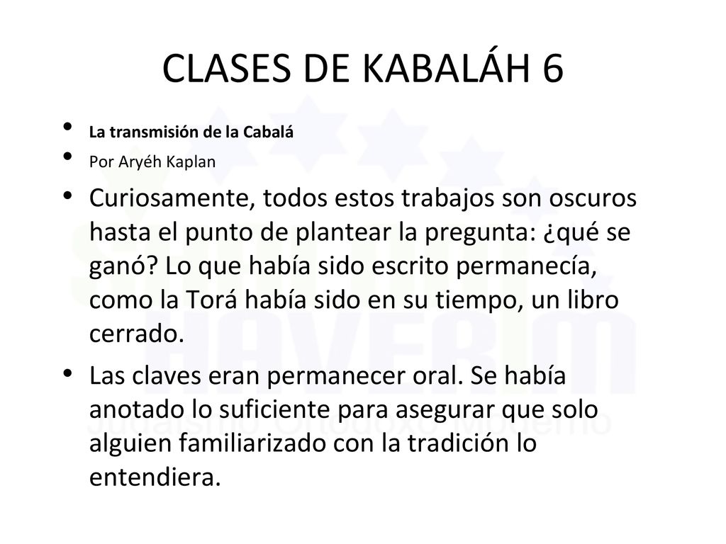 CLASES DE KABALÁH 6 La transmisión de la Cabalá. Por Aryéh Kaplan.