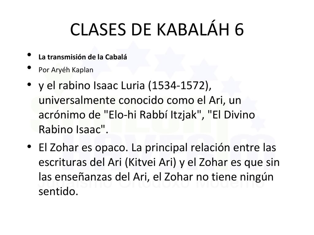 CLASES DE KABALÁH 6 La transmisión de la Cabalá. Por Aryéh Kaplan.