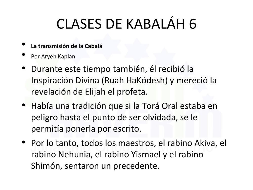 CLASES DE KABALÁH 6 La transmisión de la Cabalá. Por Aryéh Kaplan.