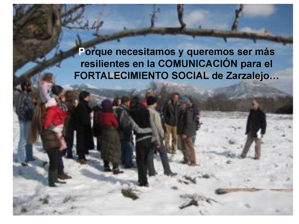 Porque necesitamos y queremos ser más resilientes en la COMUNICACIÓN para el FORTALECIMIENTO SOCIAL de Zarzalejo…