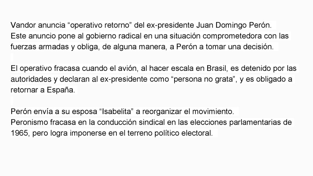 Vandor anuncia operativo retorno del ex-presidente Juan Domingo Perón.
