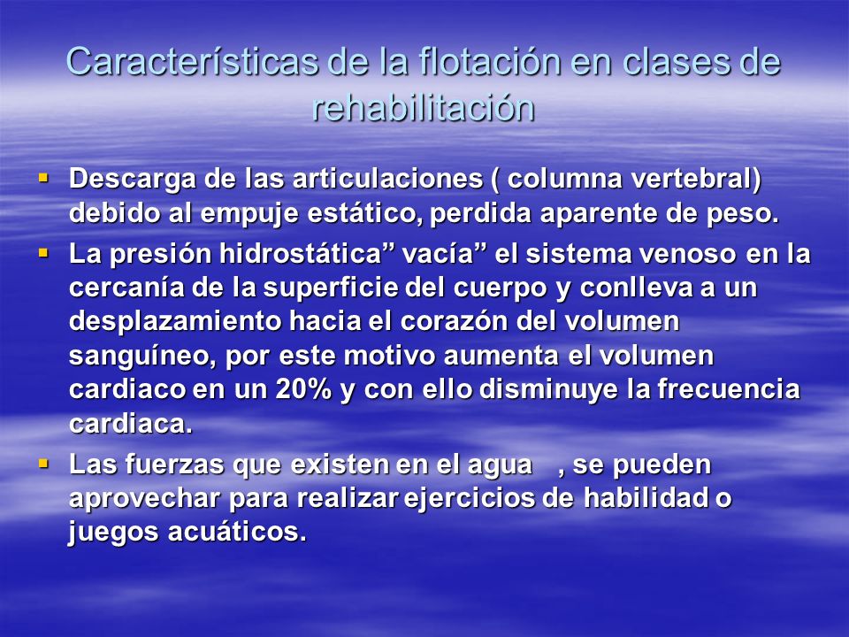 Características de la flotación en clases de rehabilitación