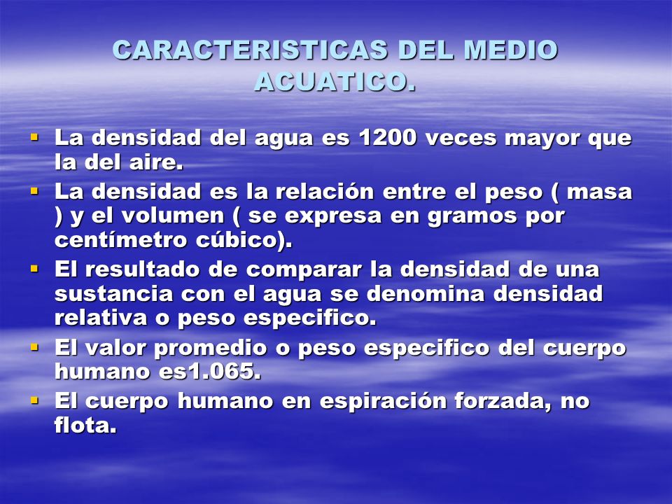 CARACTERISTICAS DEL MEDIO ACUATICO.