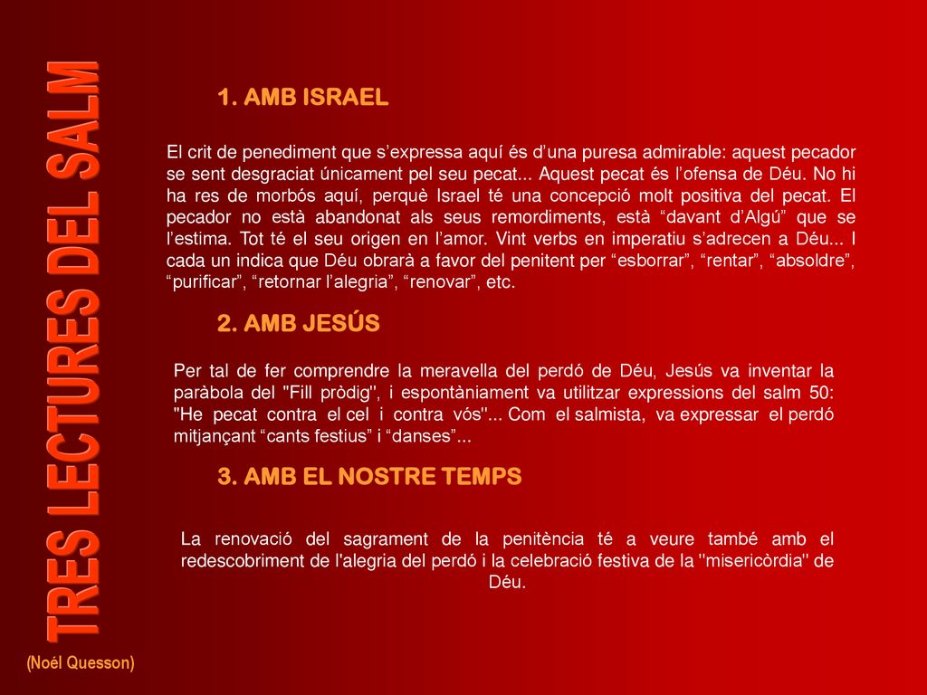 1. AMB ISRAEL 2. AMB JESÚS 3. AMB EL NOSTRE TEMPS