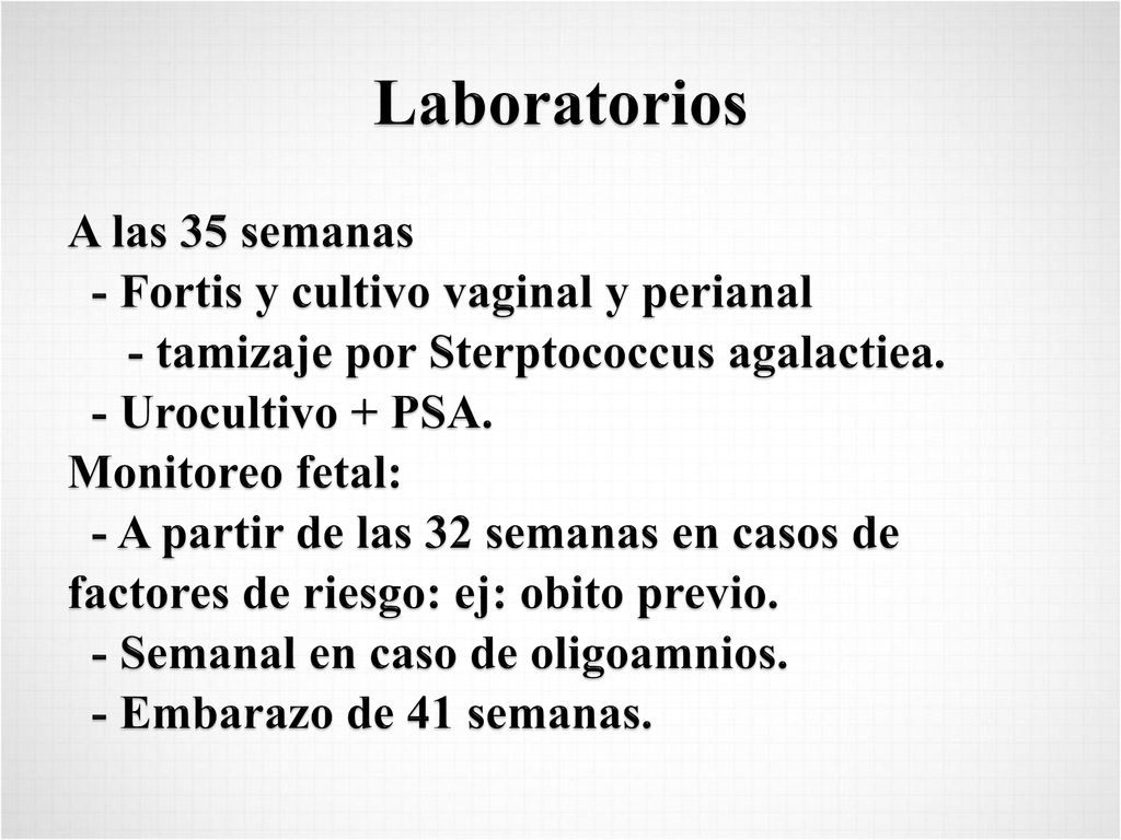 Laboratorios A las 35 semanas - Fortis y cultivo vaginal y perianal
