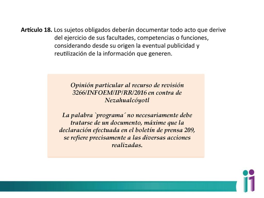 Artículo 18. Los sujetos obligados deberán documentar todo acto que derive del ejercicio de sus facultades, competencias o funciones, considerando desde su origen la eventual publicidad y reutilización de la información que generen.