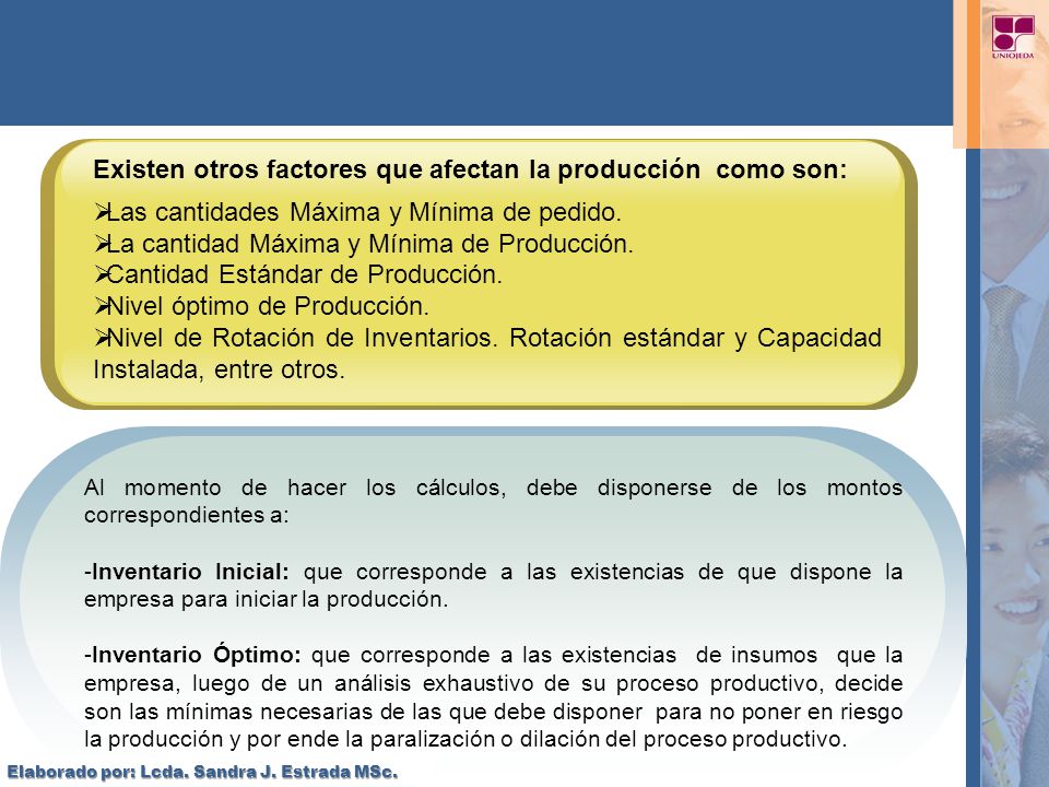 Existen otros factores que afectan la producción como son: