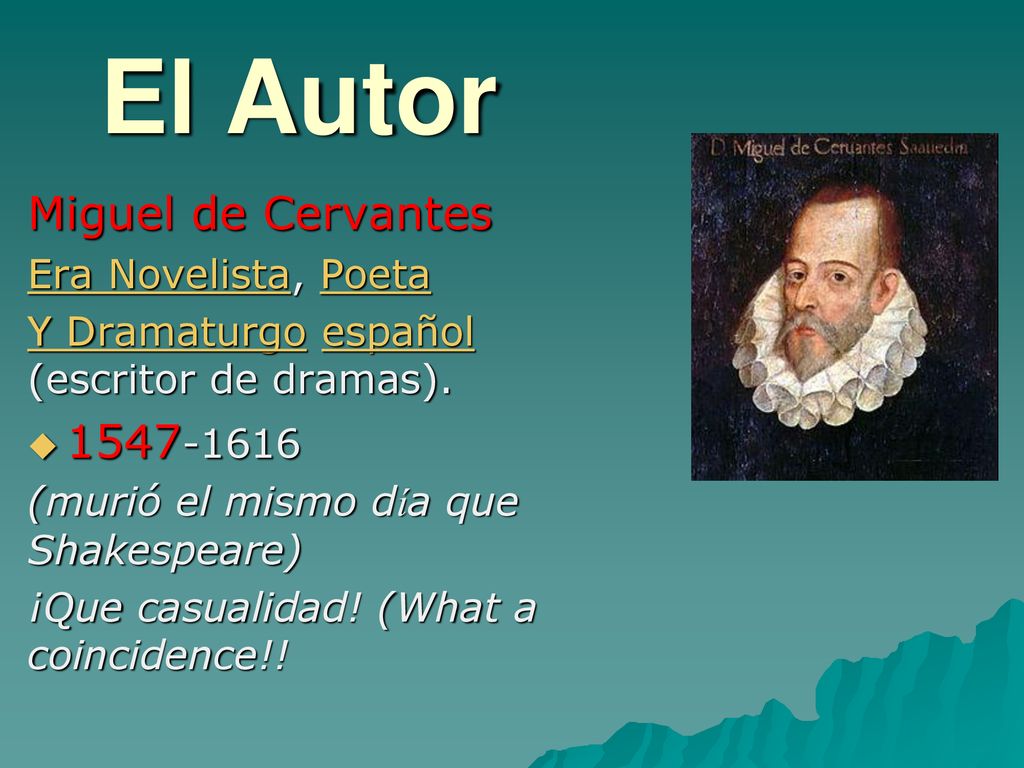 El Autor Miguel de Cervantes Era Novelista, Poeta
