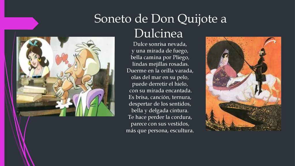 Soneto de Don Quijote a Dulcinea Dulce sonrisa nevada, y una mirada de fuego, bella camina por Pliego, lindas mejillas rosadas.