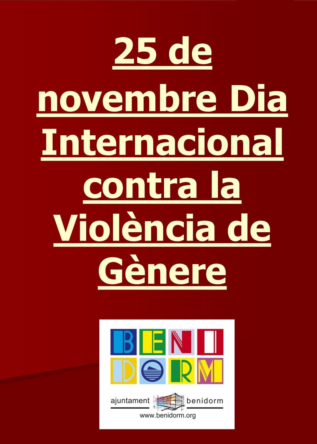 25 de novembre Dia Internacional contra la Violència de Gènere