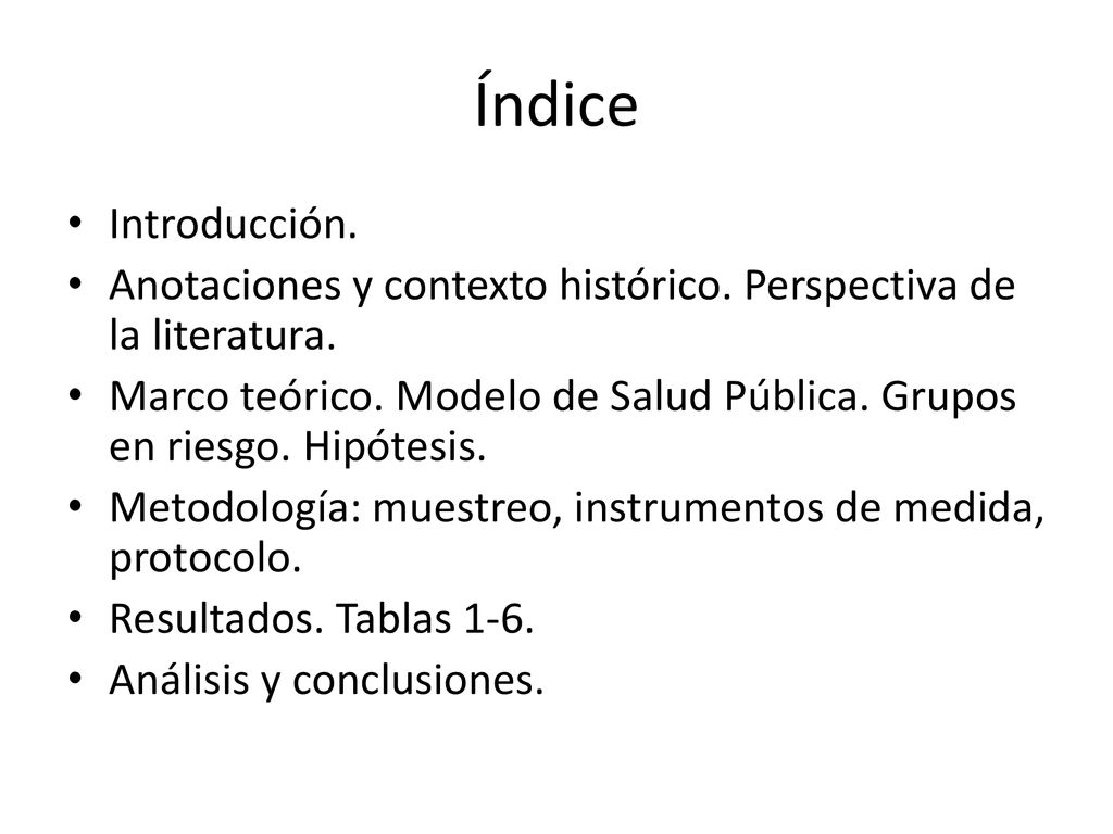 Índice Introducción. Anotaciones y contexto histórico. Perspectiva de la literatura.