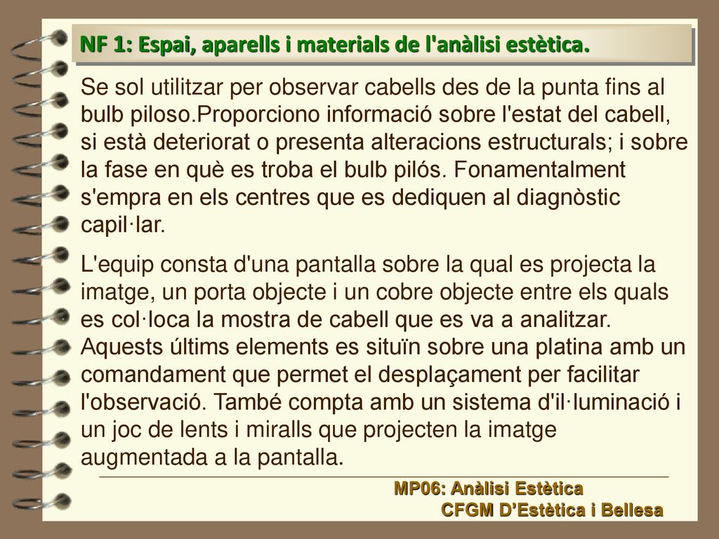 NF 1: Espai, aparells i materials de l anàlisi estètica.