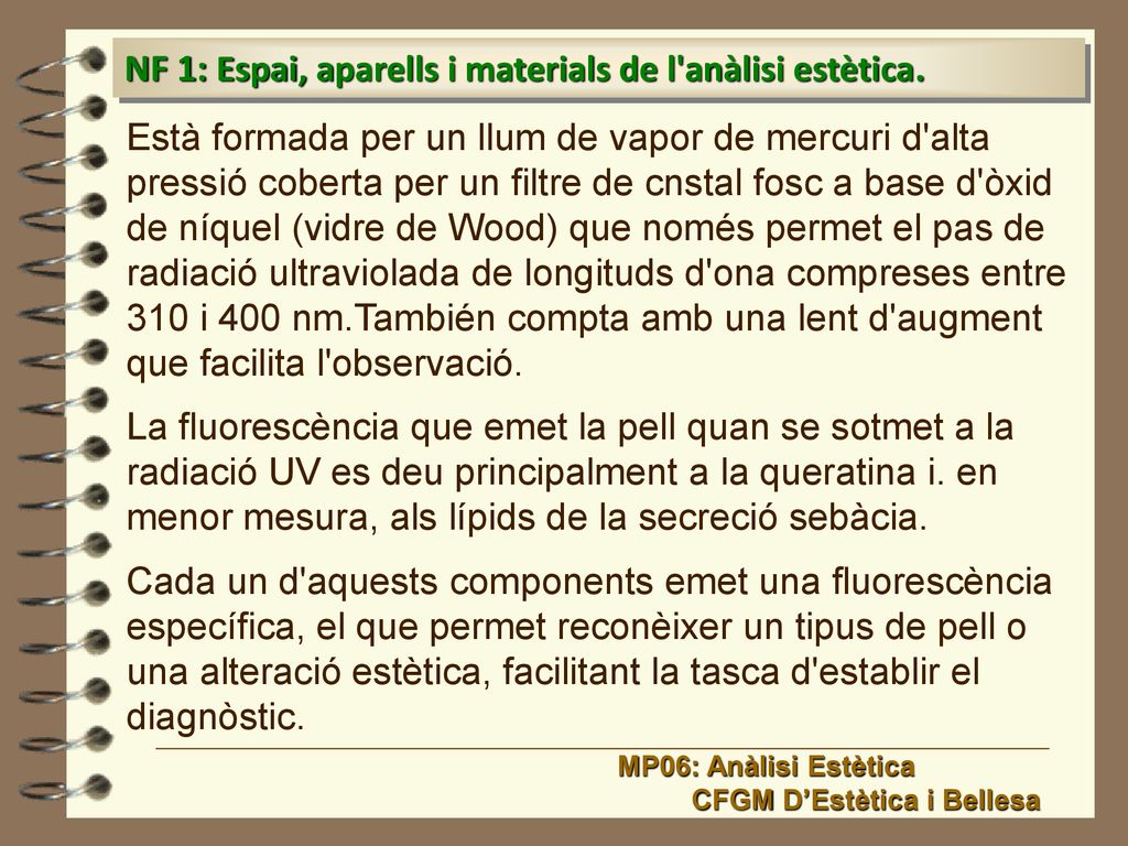 NF 1: Espai, aparells i materials de l anàlisi estètica.