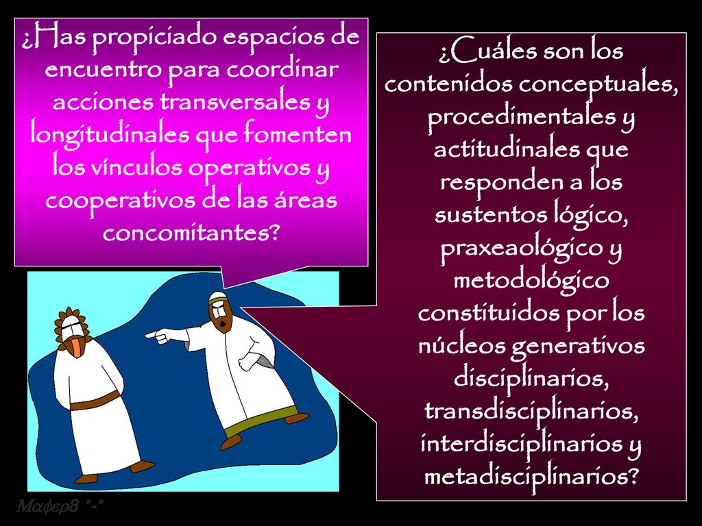 ¿Has propiciado espacios de encuentro para coordinar acciones transversales y longitudinales que fomenten los vínculos operativos y cooperativos de las áreas concomitantes