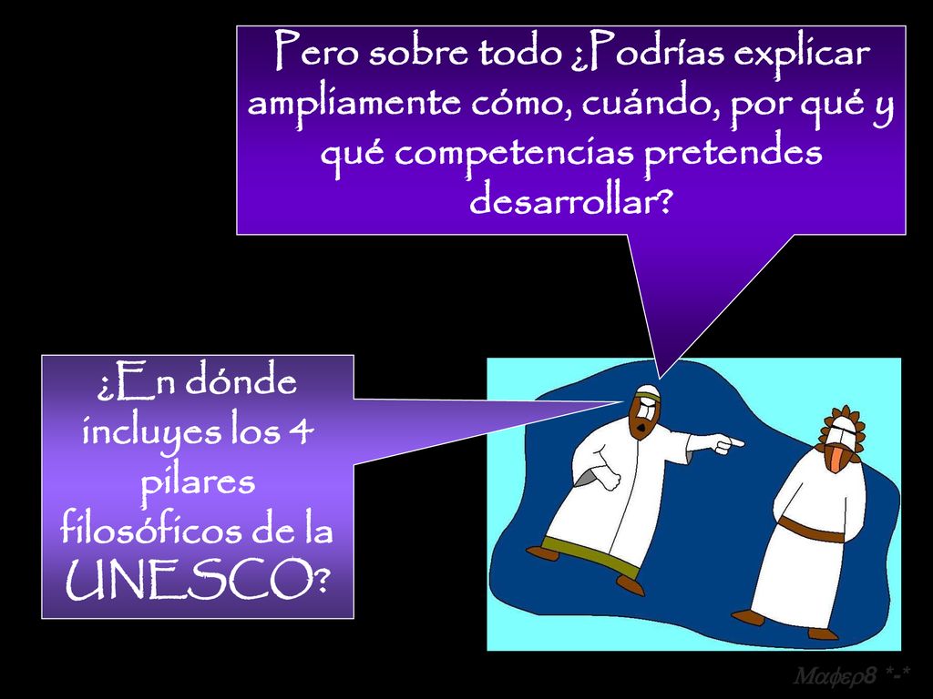 ¿En dónde incluyes los 4 pilares filosóficos de la UNESCO